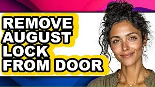 How to Remove August Lock from Door (easy Method)