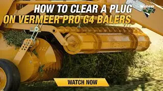 How to clear a plug with a Vermeer Pro G4 baler