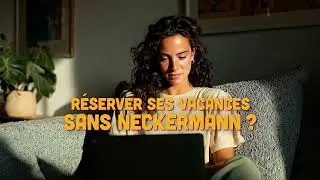 Vacances en vue? Neckermann bien entendu.