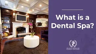 What is a Dental Spa?
