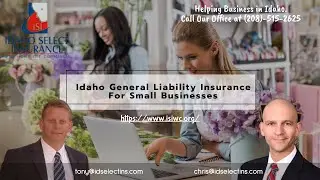 Idaho General Liability Insurance Coverage For Small Businesses | Guide To Your Protection