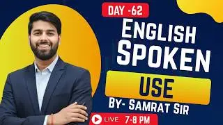 English Spoken & Grammar Classes  Day-62 I Learn to Speak English Fluently Live with Samrat Sir@7 PM