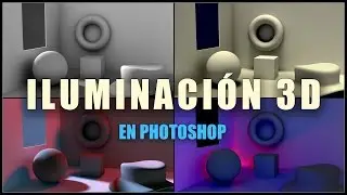 T&eacute;cnicas de iluminaci&oacute;n 3D en Photoshop
