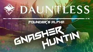 DAUNTLESS ALPHA Test - Huntin them Gnashers HD