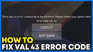 How to Fix Valorant Error Code VAL 43 (Full Guide 2026)
