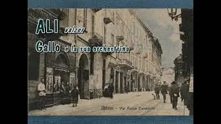 ALI (valzer) Gallo e la sua orchestrina