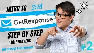 How to Signup on Getresponse/Intro to Getresponse - STEP BY STEP for Beginners EP#2
