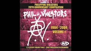 Philippine Violators (20th Anniversary Compilation Full Album)