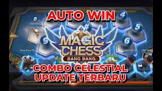 🔴COMBO CELESTIAL MENGGILLA | UPDATE MAGIC CHESS TERBARU | 6 CELESTIAL GAMEPLAY🔴