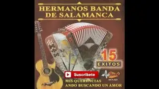 Hermanos Banda De Salamanca - Ando Buscando Un Amor