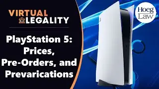 PlayStation 5: Prices, Pre-Orders, and Prevarications (VL316)