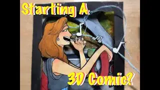 Starting a 3D Comic? || Part 1(?)