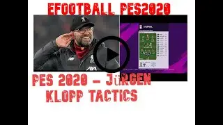 PES 2020   J&uuml;rgen Klopp tactics