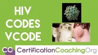 HIV Codes and Guidelines - When Do You Use V Code vs. O Code