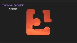 Equaxion - Roboshic