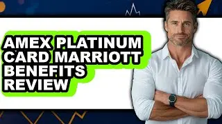 American Express Platinum Card Marriott Benefits Review - Is It Worth it?