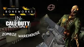 Boneworks Zombie Warehouse in Black Ops 3 Zombies! - Gameplay (No Commentary)