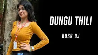 DUNGU THILI | NEW ODIA DJ l EDM x CIRCUIT MIX l DJ LUCIFER x DJ BABLU BLS l Babushan | BBSR DJ