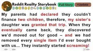[Full Story] My parents had declared they couldn&rsquo;t finance two children, therefore, my .....#reddit