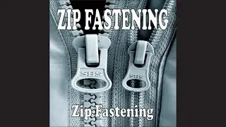 Zip Fastening - Zip Fastening