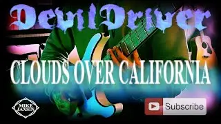 Devil Driver - Clouds Over California  (Guitar Cover)