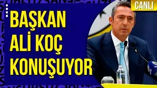 CANLI | Genel Kurul'a Son 2 Gün! Fenerbahçe Başkanı Ali Koç açıklamalarda bulunuyor!