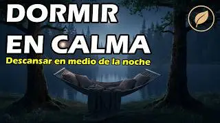 Descansar en medio de la noche | Meditación para Dormir Profundo