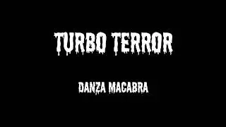 Turbo Terror - Danza Macabra