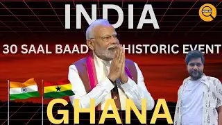 Modi Ji in Ghana  | 30 Saal Baad | Historic Deals | UPI, Award & Trade Explained | Nooglers