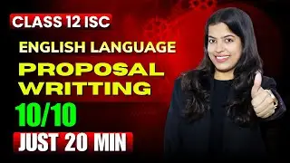 Proposal Writing | ISC English Class 11 & 12 |Format, Examples &  Writing Tips |ISC 2026 #iscclass12
