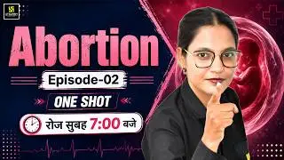 Abortion One Shot Class | गर्भपात (Abortion) Complete Concept | Episode-02 | Utkarsh ANM Classes