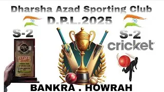 Dharsha Azad Sporting Club | D.P.L.2025 CRICKET TOURNAMENT | BANKRA.HOWRHA #BANKRA #CRICKETLIVE  #4K