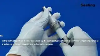 Revolutionizing Material Joining The Impact of Ceramic to Metal Brazing Services