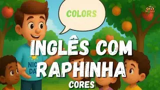 INGLÊS COM RAPHINHA - CORES