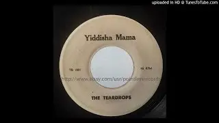 Teardrops - Yiddisha Mama - Unknown Dramatic 60s Pop Ballad - 60s Jewish