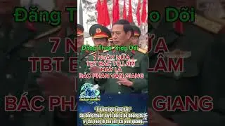 TBT B&aacute;c T&ocirc; L&acirc;m Hay B&aacute;c Phan Văn Giang Đại Hội 14!!! 7 ng&agrave;y nữa th&ocirc;i