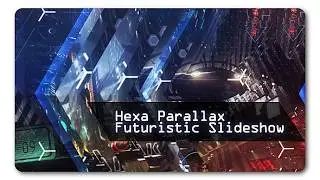 Hexa Parallax Futuristic Slideshow