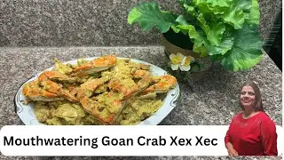 Goan Crab Xex Xec | (Crab with Coconut) - Sousa's Kitchen