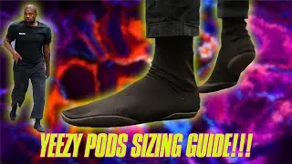 YEEZY PODS SIZING GUIDE