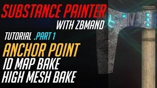 Substance painter Tutorial part.1_Anchor point, ID map bake, High mesh bake 앵커포인트.