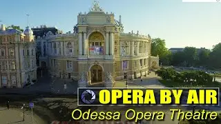 Odessa Opera Theatre By Drone | Stunning 4K Footage