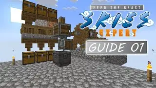 Руководство эксперта FTB Skies &mdash; Эпизод 1 &mdash; Базовое расширение