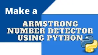 Make Armstrong Detector Using Python In Bangla | Tuhin The Coder🔥🔥🔥