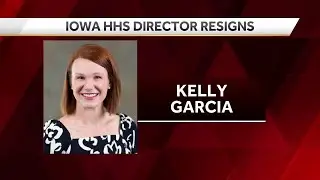 Iowa Health and Human Services Director Kelly Garcia resigns