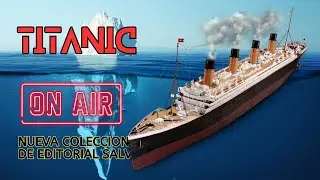 Construye el Mítico Titanic: Directo de Modelismo