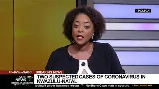 BREAKING NEWS | Two suspected cases of coronavirus in KZN