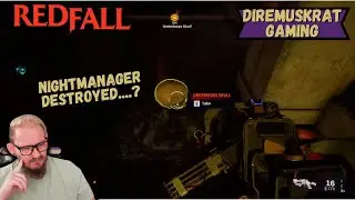 Safehouses and Underbosses Ep. 5 | Redfall | Diremuskrat Plays