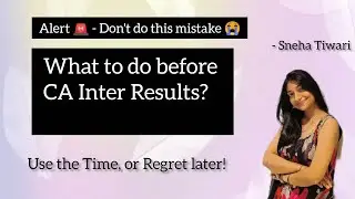 Before CA Inter Results, Make these 4 moves or Regret ! | The secret no one shares. | ICAI |