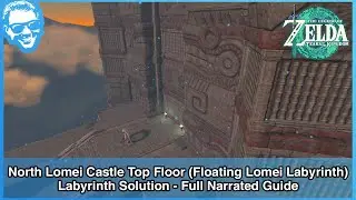 North Lomei Castle Top Floor - Floating Lomei Labyrinth - Full Walkthrough - Tears of the Kingdom