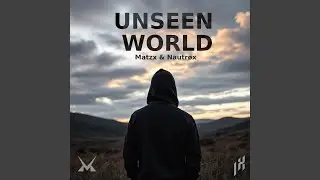 Unseen World